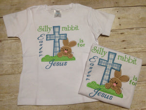 Silly Rabbit Easter is for Jesus Onesie or Tshirt